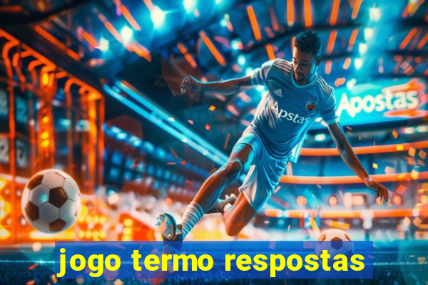 jogo termo respostas